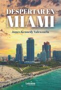 Despertar en Miami