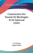 Construction Des Tunnels De Bleckingley Et De Saltwood (1845) (en Francés)