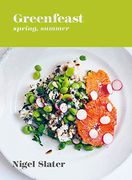 Greenfeast: Spring, Summer: [a Cookbook] (en Inglés)