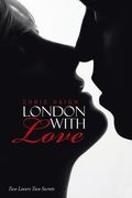 London with Love (en Inglés)
