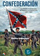 Confederacion los Estados Confederados de America y la Guerra civ il  1861-1865