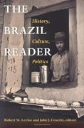 The Brazil Reader: History, Culture, Politics (The Latin America Readers) (en Inglés)