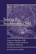 taming the troublesome child p (en Inglés)