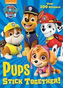 Pups Stick Together! (Paw Patrol) (en Inglés)