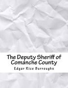 The Deputy Sheriff of Comanche County (en Inglés)