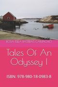 Tales Of An Odyssey I: Isbn: 978-980-18-0983-8