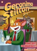 Geronimo Stilton Reporter #6: Paws Off, Cheddarface! (en Inglés)