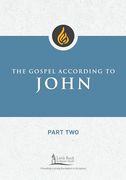 The Gospel According to John, Part two (Little Rock Scripture Study)