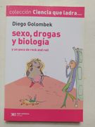 Sexo  Drogas y Biologia. ( y un Poco de Rock and Roll )