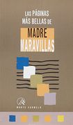 Las Páginas más Bellas de Madre Maravillas (in Spanish)