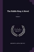 The Riddle Ring: A Novel: 1; Volume 1 (en Inglés)