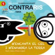 Contraris. M'encanta el cel i m'enamora la terra (Clàssics Escapçats)