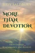 More Than Devotion: Fifty-Days of Remembrance and Resolve (en Inglés)