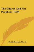 the church and her prophets (1909) (en Inglés)