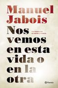 Nos Vemos en Esta Vida o en la Otra