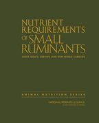 nutrient requirements of small ruminants,sheep, goats, cervids, and new world camelids