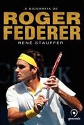 A Biografia de Roger Federer (Em Portuguese do Brasil)