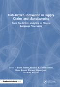 Data-Driven Innovation in Supply Chains and Manufacturing: From Predictive Analytics to Natural Language Processing (en Inglés)