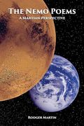 The Nemo Poems: A Martian Perspective (en Inglés)