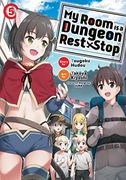 My Room is a Dungeon Rest Stop (Manga) Vol. 5 (en Inglés)