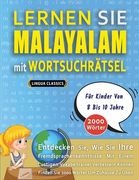 LERNEN SIE MALAYALAM MIT WORTSUCHRÄTSEL FÜR KINDER VON 8 BIS 10 JAHRE - Entdecken Sie, Wie Sie Ihre Fremdsprachenkenntnisse Mit Einem Lustigen Vokabel (en Alemán)