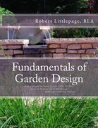 Fundamentals of Garden Design: An Introduction to Landscape Design (en Inglés)