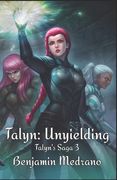 Talyn: Unyielding (en Inglés)