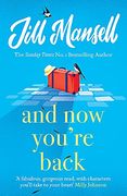 And now You'Re Back: The Most Heart-Warming and Romantic Read of 2021! 