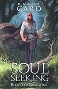 Soul Seeking (Blood of Dragons) (Volume 1) (en Inglés)