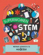 Women Scientists in Medicine (Superwomen in Stem) (en Inglés)