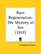 race regeneration: the mystery of sex (en Inglés)