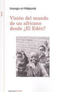 Visión del Mundo de un Africano Desde¿ El Edén?