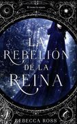 La Rebelión de la Reina - Rebecca Ross - Puck