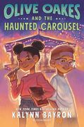 Olive Oakes and the Haunted Carousel (en Inglés)