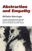 Abstraction and Empathy: A Contribution to the Psychology of Style (Elephant Paperbacks) 