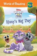 Puppy dog Pals: Hissy's big day (World of Reading Level Pre-1 set 5) (en Inglés)