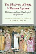 The Discovery of Being and Thomas Aquinas: Philosophical and Theological Perspectives (en Inglés)