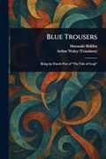 Blue Trousers (en Inglés)