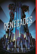 Renegades (Renegades, 1) (en Inglés)