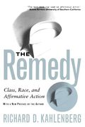 the remedy: class, race, and affirmative action (en Inglés)