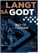 S langt, s godt B1-B2: Dansk for viderekomne. bungsbuch (en Alemán,Danés)
