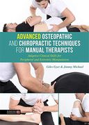 Advanced Osteopathic and Chiropractic Techniques for Manual Therapists: Adaptive Clinical Skills for Peripheral and Extremity Manipulation (en Inglés)
