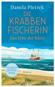 Die Krabbenfischerin - Das Erbe der Kste: Roman | Eine Liebeserklrung an den Norden und das alte Fischereihandwerk. Axel Milberg (en Alemán)