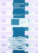 Laboratori de física: electricitat, magnetisme i ones. (Eines) (en Catalán)