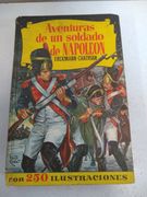Aventuras de un soldado de Napoleón Erckmann, Emile and Chatrian, Alexand
