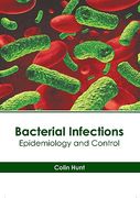 Bacterial Infections: Epidemiology and Control (en Inglés)