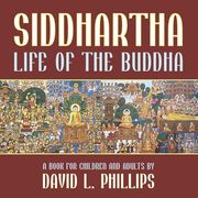 Siddhartha: Life of the Buddha (en Inglés)