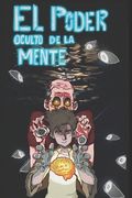 El Poder Oculto de la Mente (in Spanish)