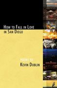 How to Fall in Love in San Diego: [Expanded 2nd Edition] (en Inglés)