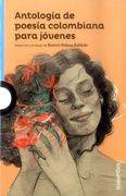 Antologia de Poesia Colombiana Para Jovenes